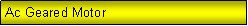 Text Box: Ac Geared Motor